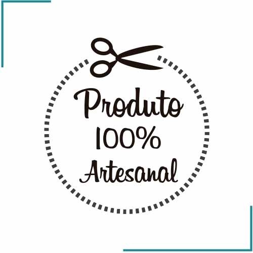 PRODUTO 100% ARTESANAL