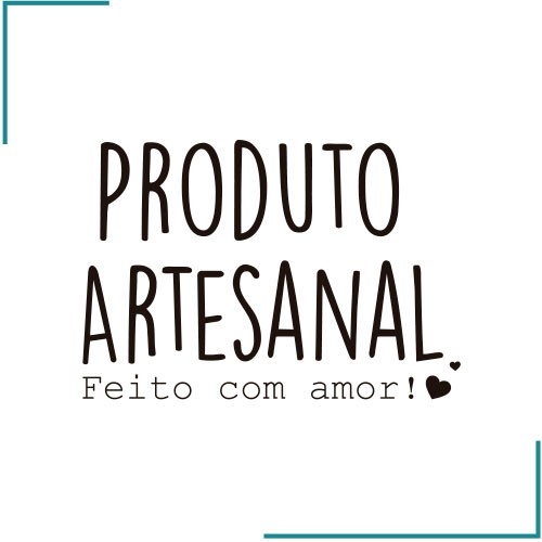 PRODUTO ARTESANAL, FEITO COM AMOR